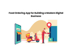 Food Ordering App for Building a Modern Digital Business
